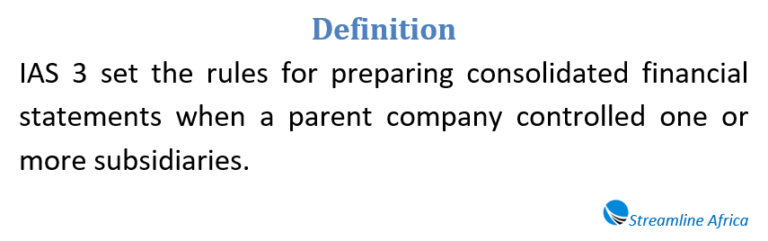 Ias 3 IAS 3: Consolidated Financial Statements – Streamline Africa
