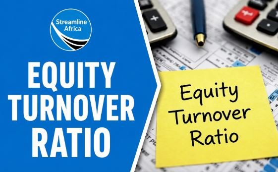 Equity Turnover Ratio: Evaluating the Efficiency of Shareholders’ Capital